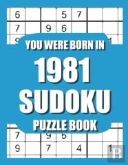 You Were Born In 1981