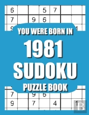 You Were Born In 1981