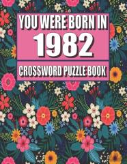 You Were Born In 1982