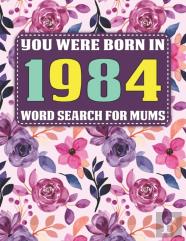 You Were Born In 1984