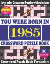 You Were Born In 1985