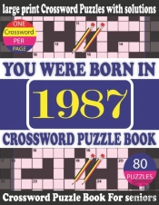You Were Born In 1987