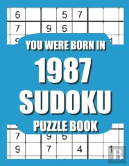 You Were Born In 1987