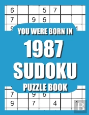 You Were Born In 1987