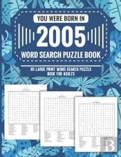 You Were Born In 2005