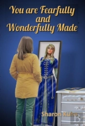 You Were Fearfully And Wonderfully Made