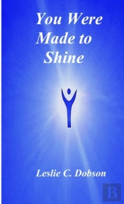 You Were Made To Shine