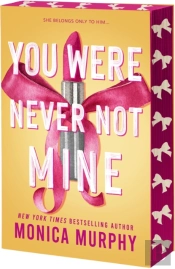 You Were Never Not Mine