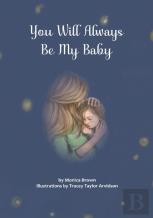 You Will Always Be My Baby