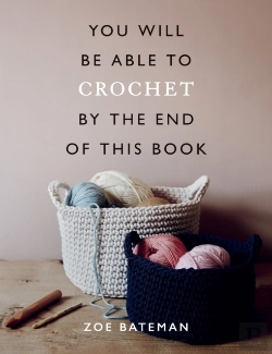 Bertrand.pt - You Will Be Able To Crochet By The End Of This Book