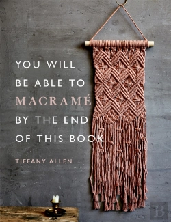 Bertrand.pt - You Will Be Able To Macrame By The End Of This Book