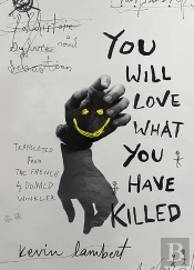 You Will Love What You Have Killed