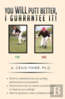 You Will Putt Better, I Guarantee It!