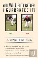You Will Putt Better, I Guarantee It!