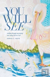 You Will See