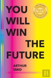 You Will Win The Future