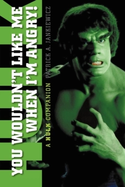 Bertrand.pt - You Wouldn'T Like Me When I'M Angry: A Hulk Companion