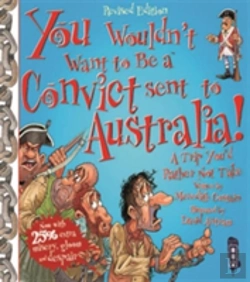 Bertrand.pt - You Wouldn'T Want To Be A Convict Sent To Australia
