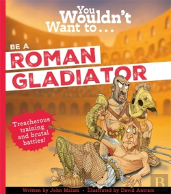 Bertrand.pt - You Wouldn'T Want To Be A Roman Gladiator