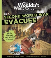 You Wouldn'T Want To Be A Second World War Evacuee