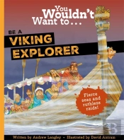 You Wouldn'T Want To Be A Viking Explorer