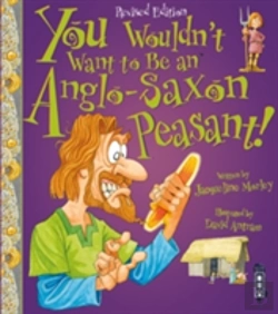 Bertrand.pt - You Wouldn'T Want To Be An Anglo-Saxon Peasant!