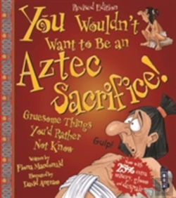 Bertrand.pt - You Wouldnt Want To Be An Aztec Sacrific