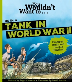 Bertrand.pt - You Wouldn'T Want To Be In A Tank In World War Two!