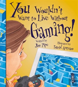 Bertrand.pt - You Wouldn'T Want To Live Without Gaming!