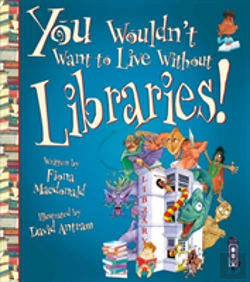 Bertrand.pt - You Wouldn'T Want To Live Without Libraries!
