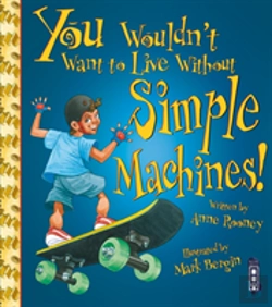 Bertrand.pt - You Wouldn'T Want To Live Without Simple Machines!