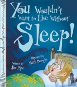 Bertrand.pt - You Wouldn'T Want To Live Without Sleep!
