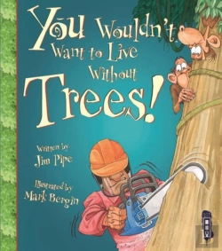 Bertrand.pt - You Wouldnt Want To Live Without Trees