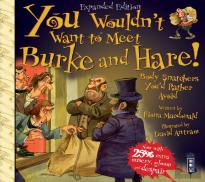 You Wouldn'T Want To Meet Burke And Hare!