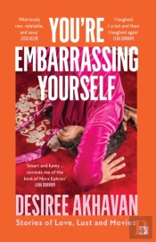 Youâ€™Re Embarrassing Yourself