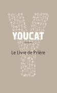 Youcat ; Le Livre De Prière
