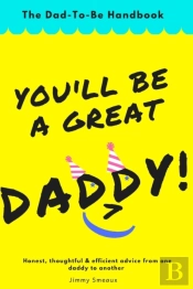 You'Ll Be A Great Daddy!