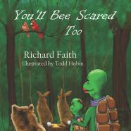 You'Ll Bee Scared Too