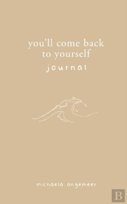 Bertrand.pt - You'Ll Come Back To Yourself Journal