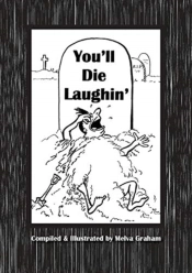 You'Ll Die Laughin'