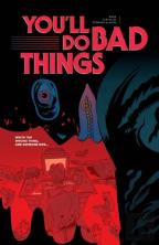 You'Ll Do Bad Things