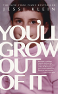 You'Ll Grow Out Of It