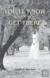 You'Ll Know When You Get There