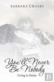 You'Ll Never Be Nobody