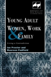 Young Adult Women, Work And Family
