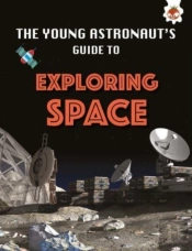 Young Astronauts Guide Exploring Space