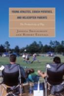 Young Athletes, Couch Potatoes, And Helicopter Parents
