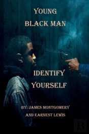 Young Black Man, Identify Yourself