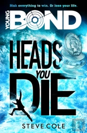 Young Bond: Heads You Die