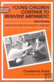 Young Children Continue To Reinvent Arithmetic - 2nd Grade